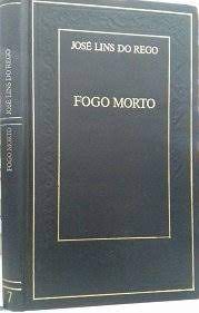 Livro Fogo Morto Autor Rego, José Lins do (1984) [usado]