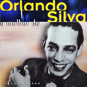 Cd Orlando Silva - o Melhor de Orlando Silva Interprete Orlando Silva (1998) [usado]