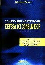 Livro Comentários ao Código de Dafesa do Consumidor Autor Nunes, Rizzatto (2005) [usado]