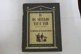 Livro Séculos Xvi e Xvii, os : Iv os Progressos da Civilização Européia Autor Mousnier, Roland (1973) [usado]