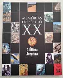 Livro Memórias do Século Xx : a Última Aventura Autor Desconhecido [novo]