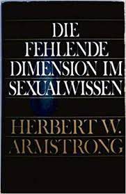 Livro Die Fehlende Dimension Im Sexualwissen Autor Armstrong, Herbet W. (1981) [usado]