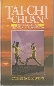 Livro Tai-chi Chuan: Arte Marcial Técnica de Longa Vida Autor Despeux, Catherine (1981) [usado]