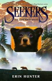 Livro Seekers- The Last Wilderness Autor Hunter, Erin (2010) [usado]