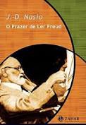 Livro Prazer de Ler Freud, o Autor Nasio, J. D. (1999) [seminovo]
