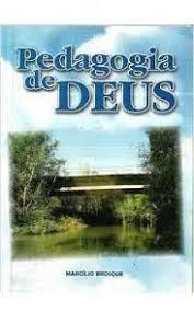 Livro Pedagogia de Deus Autor Brosque, Marcílio [usado]