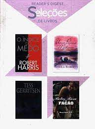 Livro Seleções de Livros- o Índice do Medo/uma Pequena Mudança/ Relíquias/ Botas Rosa e um Facão Autor Harris, Robert e Outros Autores (2013) [seminovo]