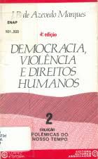 Livro Democracia, Violência e Direitos Humanos Autor Marques, J.b. de Azevedo (1984) [usado]