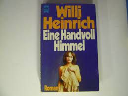 Livro Eine Handvoll Himmel Autor Heinrich, Willi (1983) [usado]