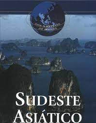 Livro Sudeste Asiático- Guia Ilustrado do Mundo Autor Desconhecido (2004) [seminovo]