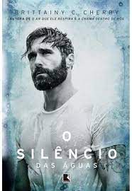 Livro Silêncio das Águas, o Autor Cherry, Brittainy (2017) [seminovo]