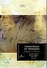 Livro Competência em Tradução: Cogniçao e Discurso Autor Pagano, Adriana (2005) [usado]
