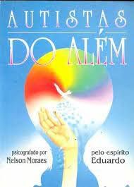 Livro Autistas do Além Autor Moraes, Nelson (1995) [usado]