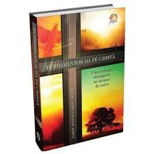 Livro Fundamentos da Fé Cristã: um Manual de Teologia ao Alcance de Todos Autor Boice, James Montgomery (2011) [usado]