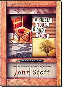 Livro Bíblia Toda, o Ano Todo, a Autor Stott, John (2007) [usado]