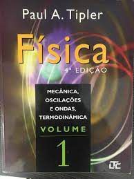 Livro Física- Mecânica, Oscilações e Ondas, Termodinâmica- Volume 1 Autor Tipler, Paul A. (2000) [usado]