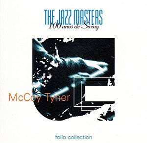 Cd Mccoy Tyner - The Jazz Masters - 100 Años de Swing Interprete Mccoy Tyner (1996) [usado]