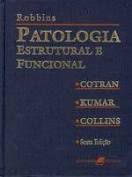 Livro Patologia Estrutural e Funcional Autor Robbins (2000) [usado]