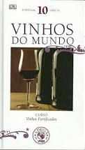 Livro Vinhos do Mundo 10- Portugal Grécia : Curso Vinhos Fortificados Autor Zahar, Jorge (2007) [usado]