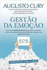 Livro Gestão da Emoção Autor Cury, Augusto (2015) [usado]