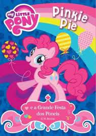 Livro Pinkie Pie:e a Grande Festa dos Pôneis Autor Berrow, G.m. (2016) [usado]