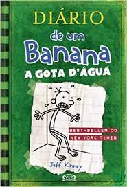 Livro Diário de um Banana Vol. 3 - a Gota D''água Autor Kinney, Jeff (2010) [usado]