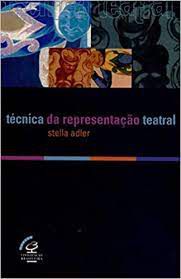 Livro Técnica da Representação Teatral Autor Adler, Stella [usado]