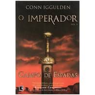 Livro Campo de Espadas - Série o Imperador Vol. 3 Autor Iggulden, Conn (2005) [usado]