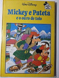 Livro Mickey e Pateta e o Ouro de Tolo Autor Walt Disney (1982) [usado]