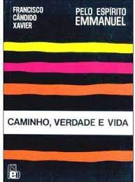 Livro Caminho, Verdade e Vida Autor Xavier, Francisco Cândido (2014) [usado]
