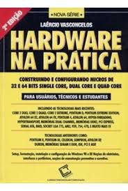 Livro Hardware na Prática Autor Vasconcelos, Laércio (2007) [usado]