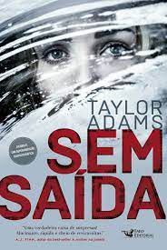 Livro sem Saída Autor Adams, Taylor (2019) [seminovo]
