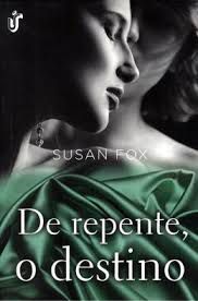 Livro de Repente, o Destino Autor Fox, Susan (2013) [usado]