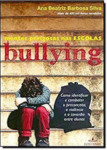 Livro Mentes Perigosas nas Escolas - Bullying Autor Silva, Ana Beatriz Barbosa (2010) [usado]