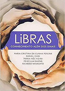 Livro Libras: Conhecimento Além dos Sinais Autor Pereira, Maria Cristina da Cunha (2011) [usado]