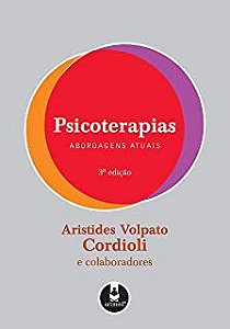 Livro Psicoterapias: Abordagens Atuais Autor Cordioli, Aristides Volpato (2009) [usado]