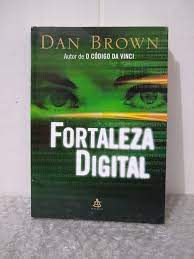 Livro Fortaleza Digital Autor Brown, Dan (2005) [seminovo]