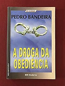 Livro Droga da Obediência. a Autor Bandeira, Pedro (2007) [usado]