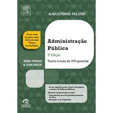 Livro Administração Pública - Teoria e Mais de 700 Questões Autor Paludo, Augustinho (2013) [usado]