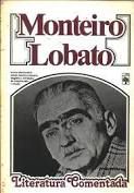 Livro Monteiro Lobato: Literatura Comentada Autor Lobato, Monteiro (1981) [usado]