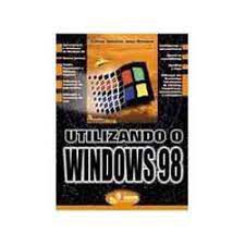 Livro Utilizando o Windows 98 Autor Oliviero, Carlos Antonio José (2001) [usado]