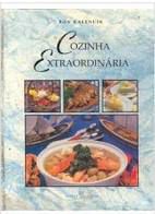 Livro Cozinha Extraordinária Autor Kalenuik, Ron (1994) [usado]
