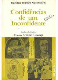 Livro Confidências de um Inconfidente Autor Vasconcellos, Marilusa Moreira (1985) [usado]
