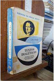 Livro Textos Dialéticos Autor Hegel, G. W. F. (1969) [usado]