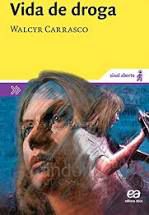 Livro Vida de Droga Autor Carrasco, Walcyr (2010) [usado]