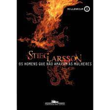 Livro os Homens que Não Amavam as Mulheres - Millennium 1 Autor Larsson, Stieg (2014) [usado]