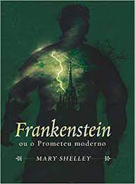Livro Frankenstein ou o Prometeu Moderno Autor Shelley, Mary (2014) [usado]