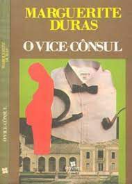 Livro Vice-cônsul, o Autor Duras, Marguerite (1965) [usado]