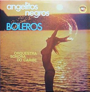 Disco de Vinil Angelitos Negros Boleros - Orquestra Sonora do Caribe Interprete Vários Artistas [usado]