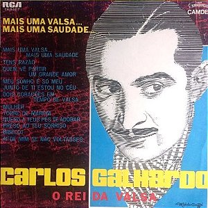 Disco de Vinil Mais Uma Valsa... Mais Uma Saudade... Carlos Galhardo - o Rei da Valsa Interprete Carlos Galhardo (1969) [usado]
